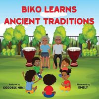 Cover image for Biko Learns Ancient Traditions