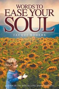 Cover image for Words to Ease Your Soul