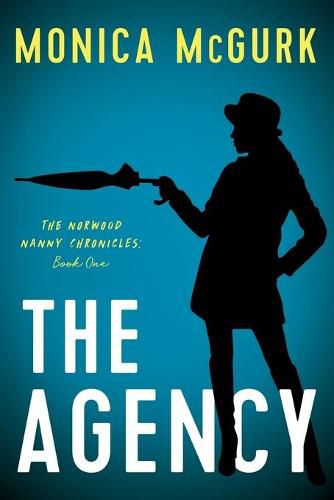 Cover image for The Agency: The Norwood Nanny Chronicles, Book One