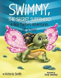 Cover image for Swimmy, the Secret Superhero