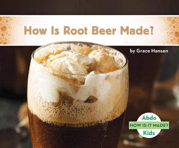 Cover image for How is Root Beer Made?