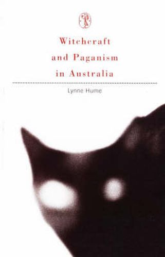 Cover image for Witchcraft and Paganism In Australia