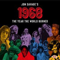 Cover image for Jon Savages 1968 The Year The World Burned