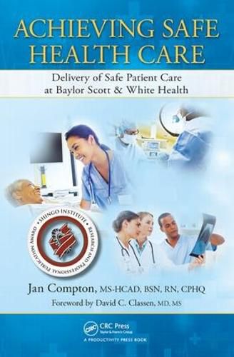 Cover image for Achieving Safe Health Care: Delivery of Safe Patient Care at Baylor Scott & White Health