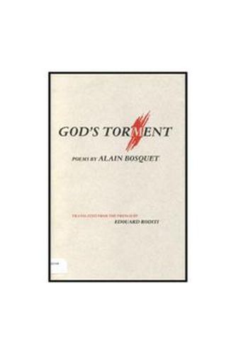 God'S Torment: Poems By Alain Bosquet