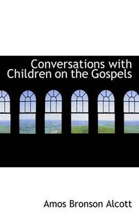 Cover image for Conversations with Children on the Gospels