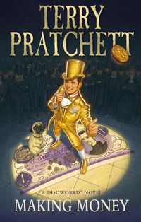 Cover image for Making Money: (Discworld Novel 36)