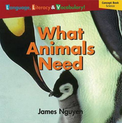 Windows on Literacy Language, Literacy & Vocabulary Emergent (Science):  What Animals Need