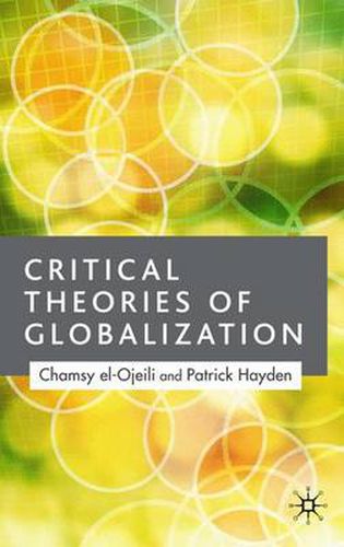 Cover image for Critical Theories of Globalization: An Introduction