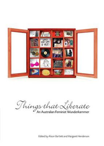 Things That Liberate: An Australian Feminist Wunderkammer