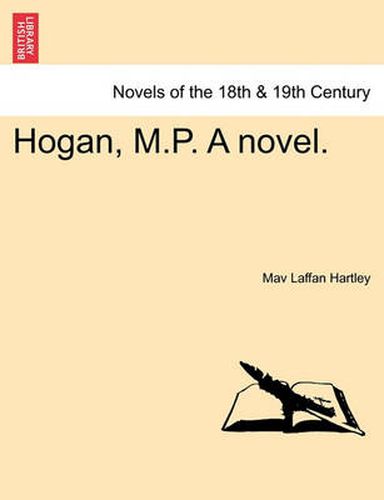 Cover image for Hogan, M.P. a Novel.