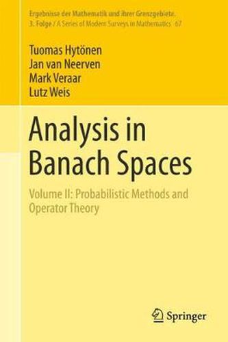 Cover image for Analysis in Banach Spaces: Volume II: Probabilistic Methods and Operator Theory