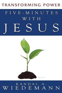 Cover image for Five Minutes with Jesus: Transforming Power