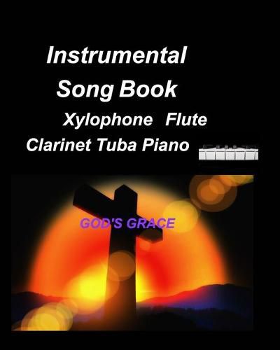 Cover image for Instrumental Song Book Xylophone Flute Clarinet Tuba Piano