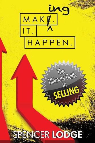 Cover image for Making-It-Happen: The Ultimate Guide to Selling