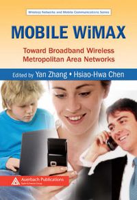 Cover image for Mobile WiMAX: Toward Broadband Wireless Metropolitan Area Networks