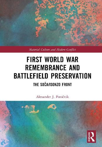 Cover image for First World War Remembrance and Battlefield Preservation
