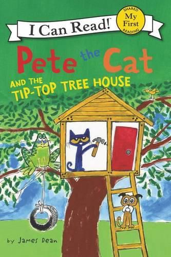 Cover image for Pete The Cat And The Tip-top Tree House