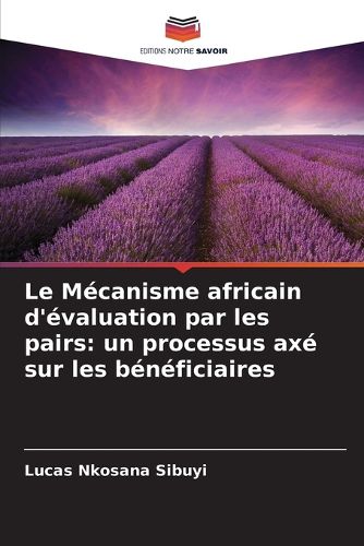 Cover image for Le Mecanisme africain d'evaluation par les pairs