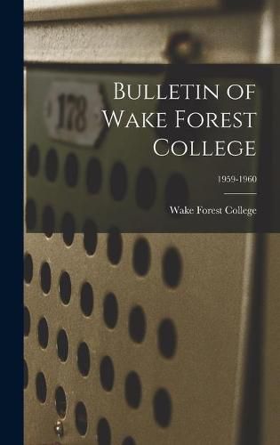 Cover image for Bulletin of Wake Forest College; 1959-1960