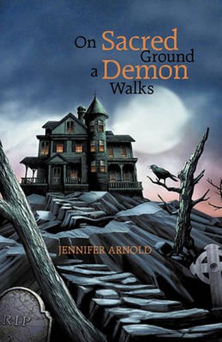 Cover image for On Sacred Ground a Demon Walks