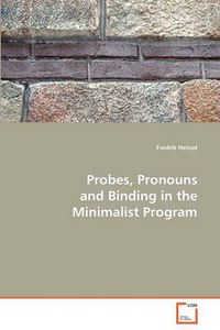 Cover image for Probes, Pronouns and Binding in the Minimalist Program