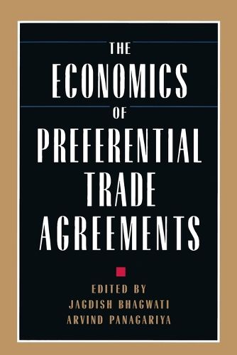 Cover image for The Economics of Preferential Trade Agreements