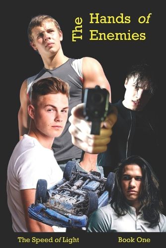 Cover image for The Hands of Enemies: Book One of The Speed of Light series