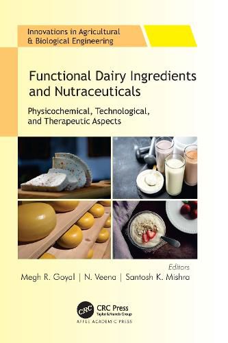 Cover image for Functional Dairy Ingredients and Nutraceuticals: Physicochemical, Technological, and Therapeutic Aspects