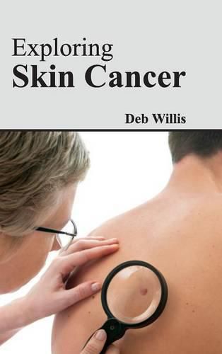 Cover image for Exploring Skin Cancer