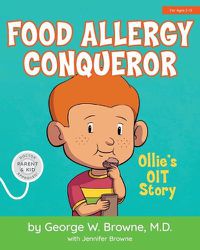 Cover image for Food Allergy Conqueror: Ollie's OIT Story
