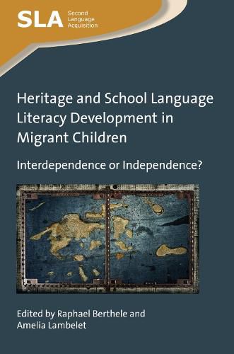 Cover image for Heritage and School Language Literacy Development in Migrant Children: Interdependence or Independence?