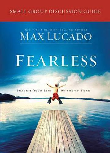 Cover image for Fearless Small Group Discussion Guide: Imagine Your Life Without Fear