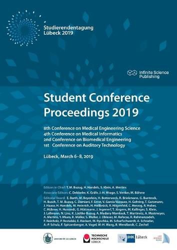 Cover image for Student Conference Proceedings 2019: 8th Conference on Medical Engineering Science, 4th Conference on Medical Informatics, 2nd Conference on Biomedical Engineering, and 1st Conference on Auditory Technology