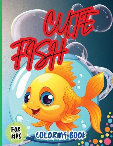 Cover image for Cute Fish Coloring Book For Kids