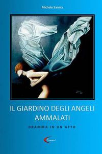 Cover image for IL Giardino Degli Angeli Ammalati