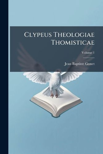 Cover image for Clypeus Theologiae Thomisticae