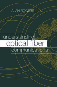 Cover image for Understanding Optical Fiber Communications