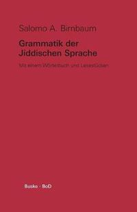 Cover image for Grammatik der Jiddischen Sprache