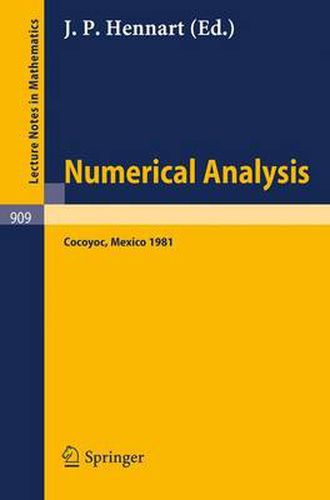 Cover image for Numerical Analysis: Proceedings of the Third IIMAS Workshop Held at Cocoyoc, Mexico, January 1981