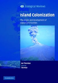 Cover image for Island Colonization: The Origin and Development of Island Communities