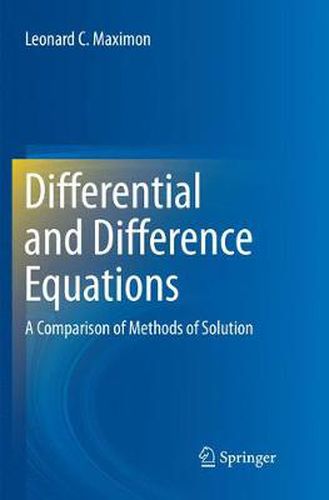 Cover image for Differential and Difference Equations: A Comparison of Methods of Solution