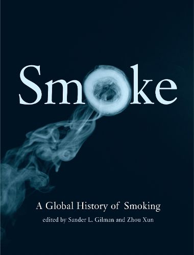 Smoke: A Global History of Smoking
