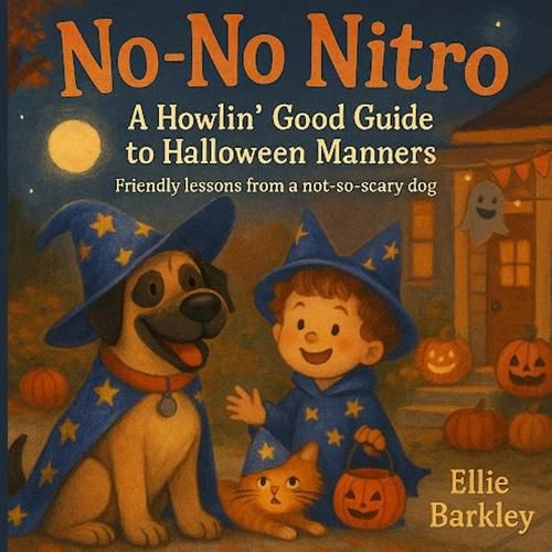 Cover image for No-No Nitro A Howlin' Good Guide to Halloween Manners