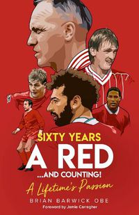 Cover image for Sixty Years a Red  and Counting!: A Lifetime's Passion