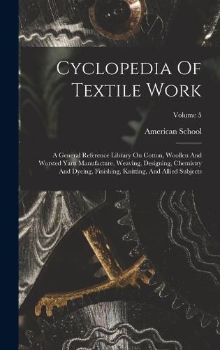 Cover image for Cyclopedia Of Textile Work