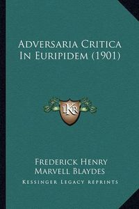 Cover image for Adversaria Critica in Euripidem (1901)