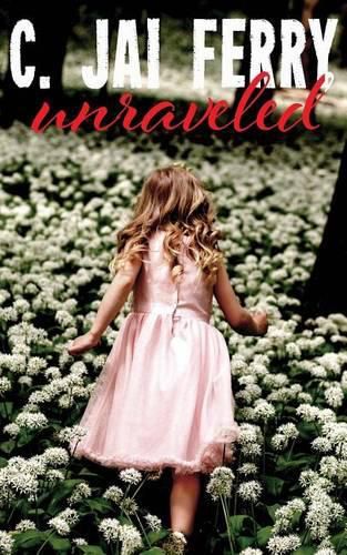 Unraveled: A collection of flash fiction and short stories