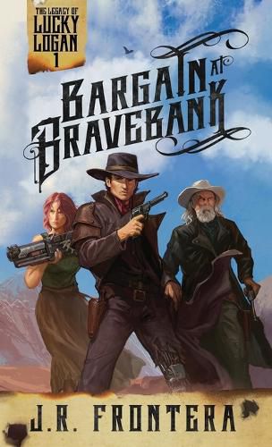 Cover image for Bargain at Bravebank: A Western Scifi Adventure