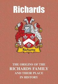 Cover image for Richards: The Origins of the Richards Family and Their Place in History